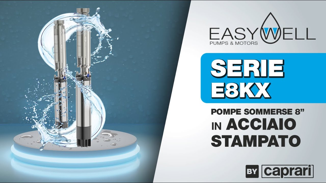 Easywell - E8KX - Pompe sommerse in acciaio stampato